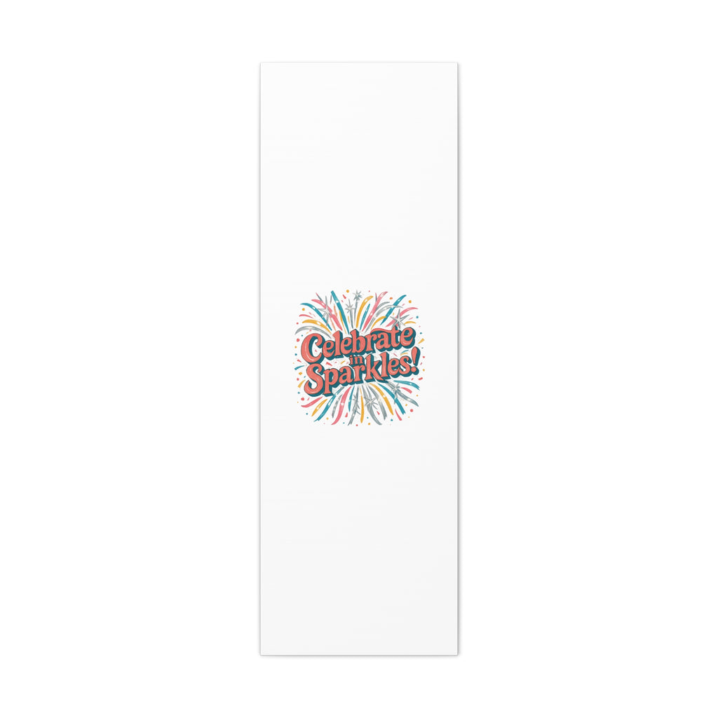 Celebrate in Sparkles! Canvas | Firework Typography Wall Art