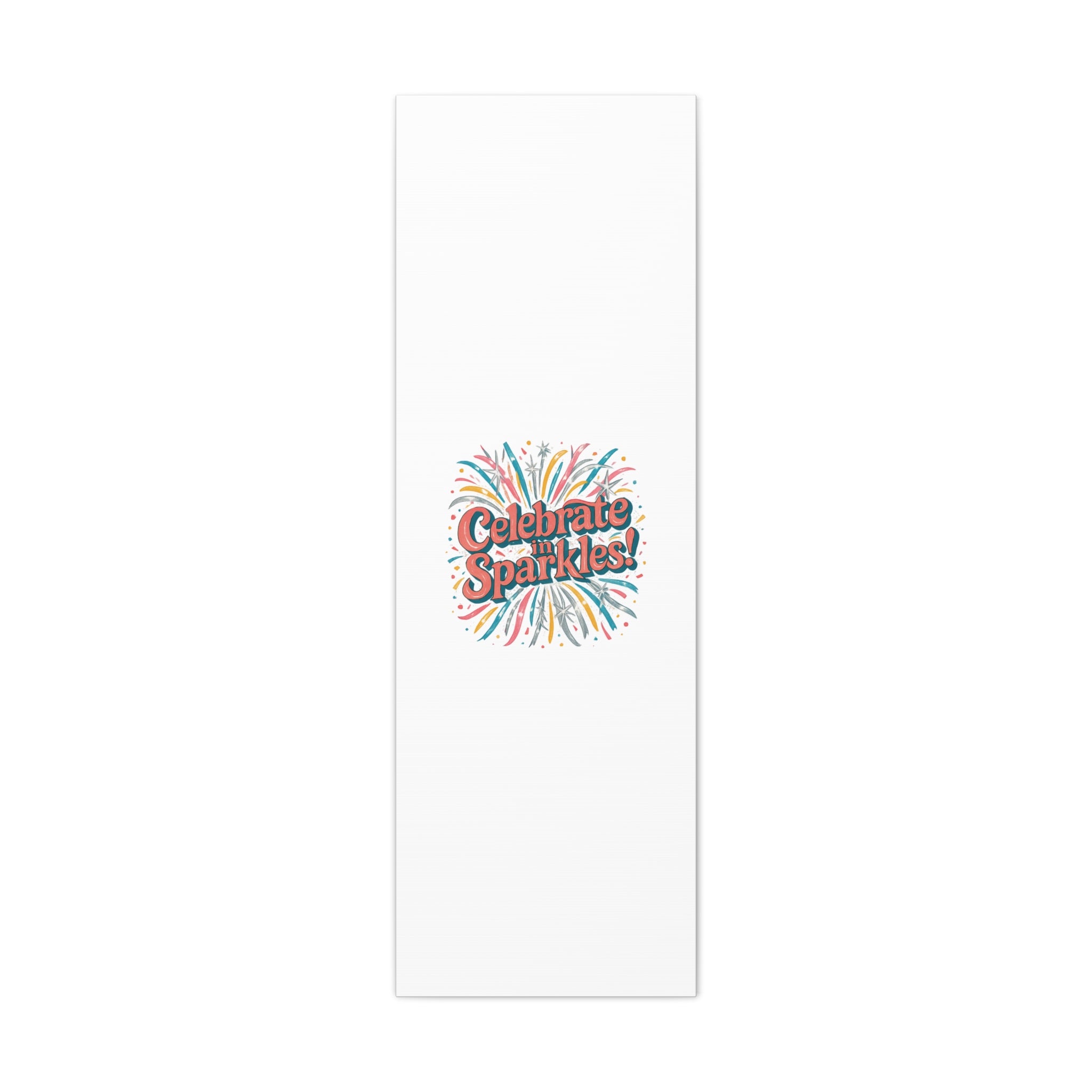 Celebrate in Sparkles! Canvas | Firework Typography Wall Art