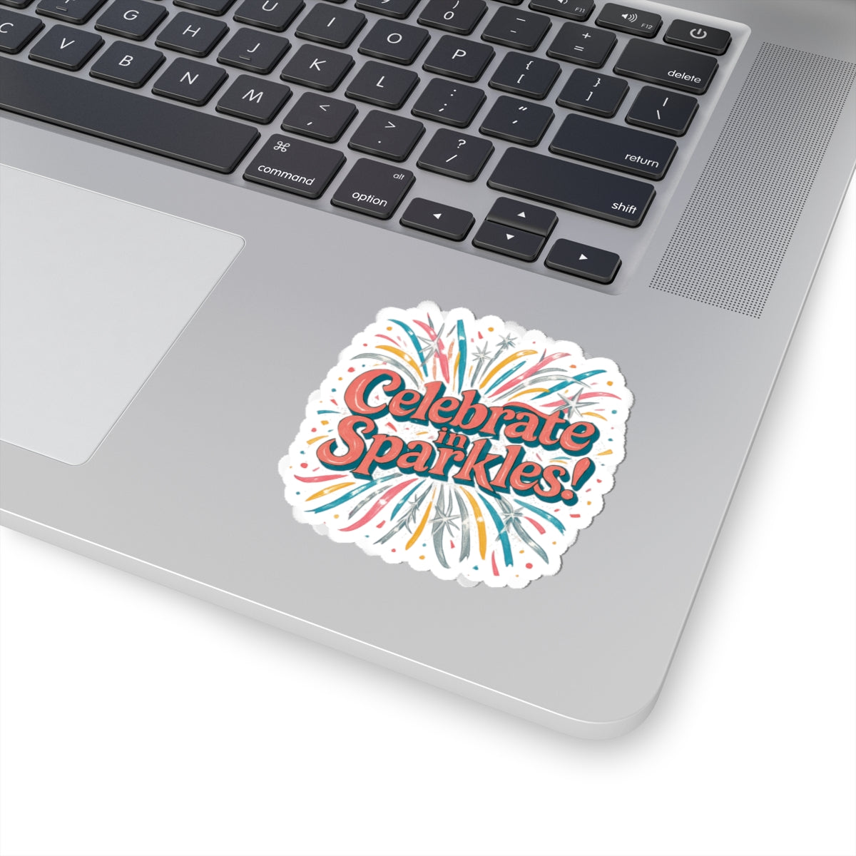 Celebrate in Sparkles sticker | kiss-cut vinyl sticker, colorful fireworks design