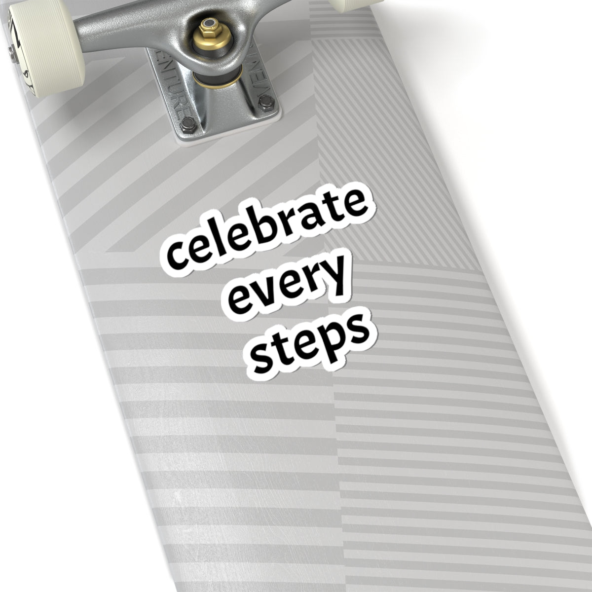 Celebrate Every Step sticker | kiss-cut inspirational vinyl sticker