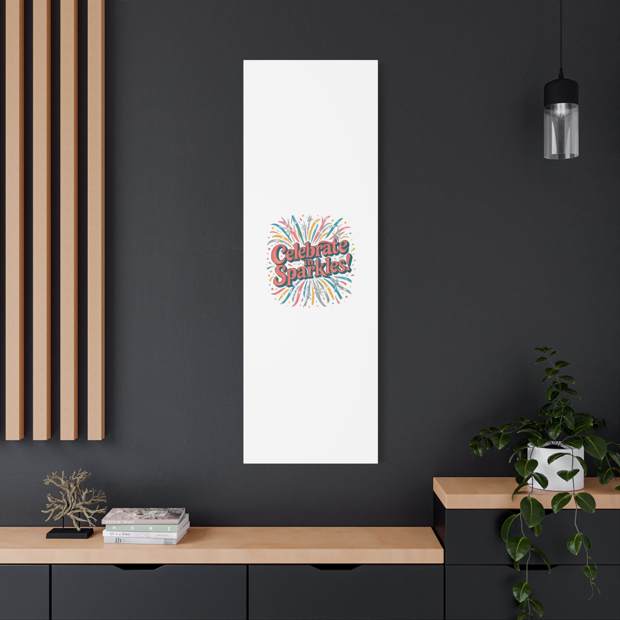 Celebrate in Sparkles! Canvas | Firework Typography Wall Art