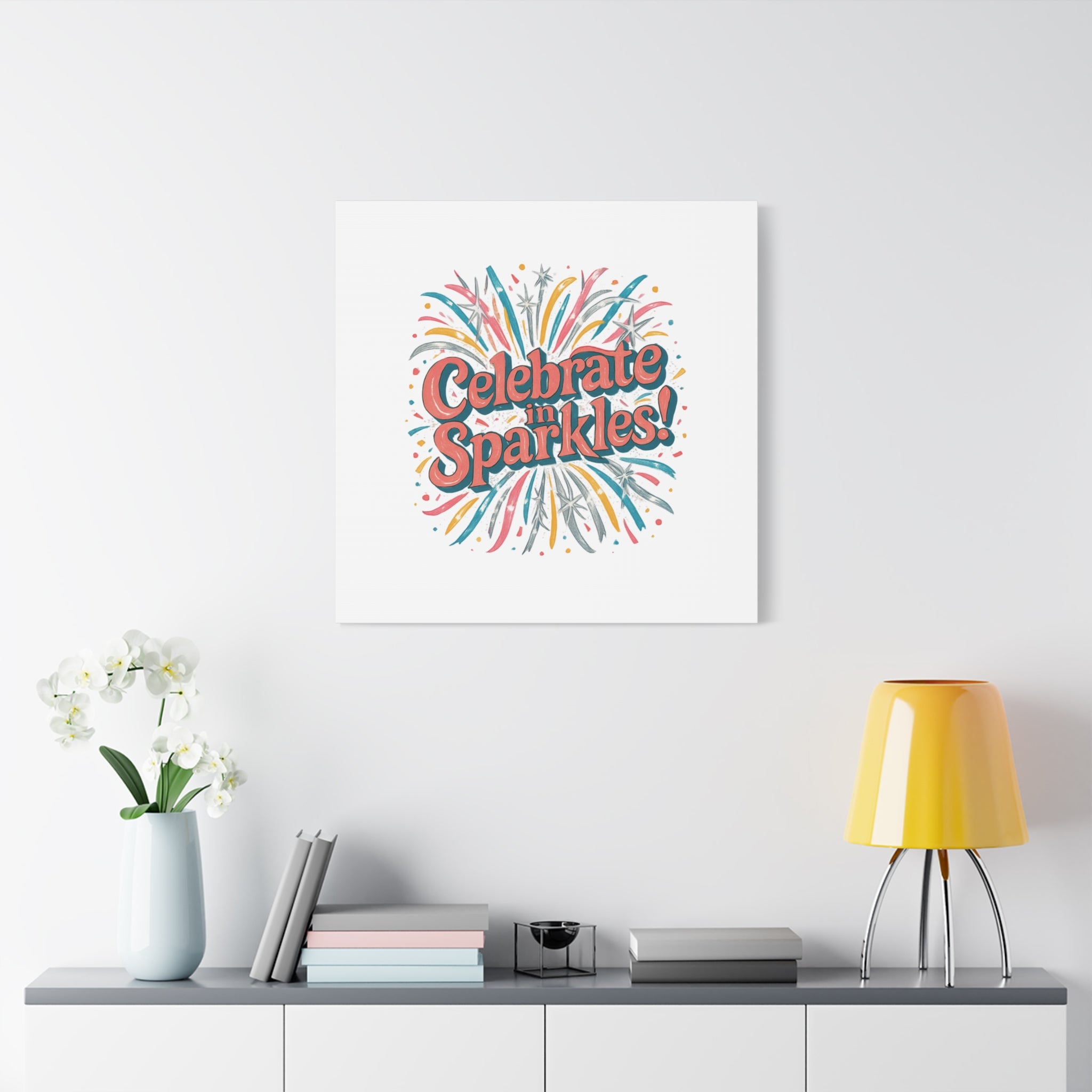 Celebrate in Sparkles! Canvas | Firework Typography Wall Art