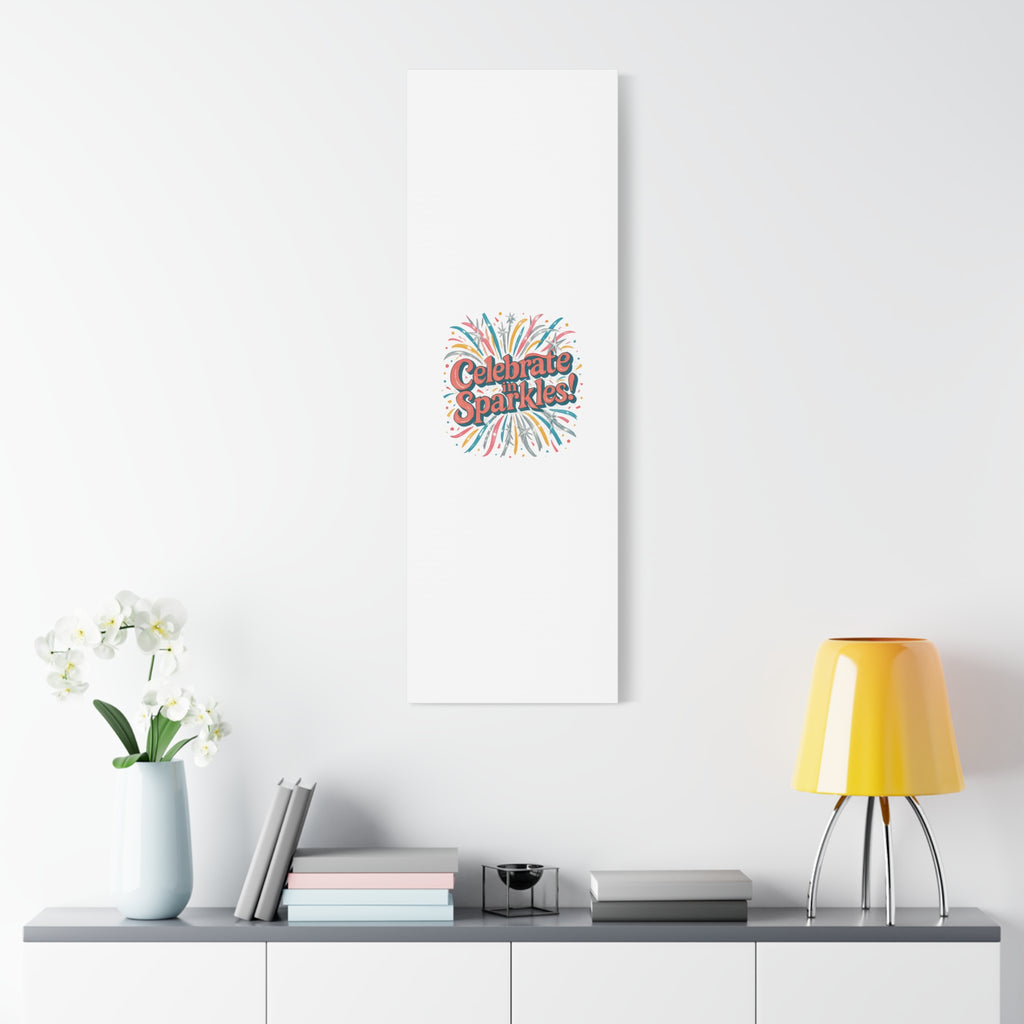 Celebrate in Sparkles! Canvas | Firework Typography Wall Art