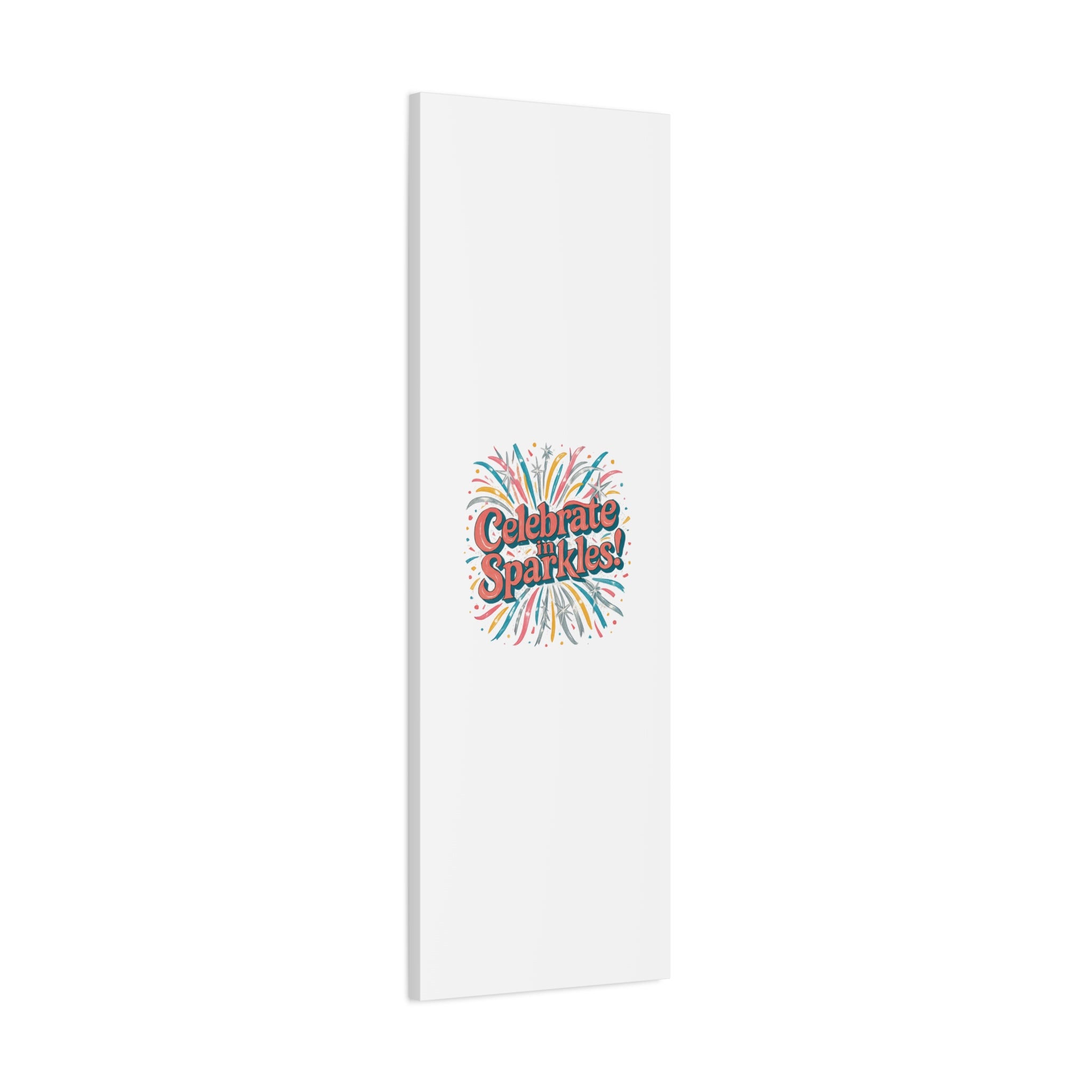 Celebrate in Sparkles! Canvas | Firework Typography Wall Art