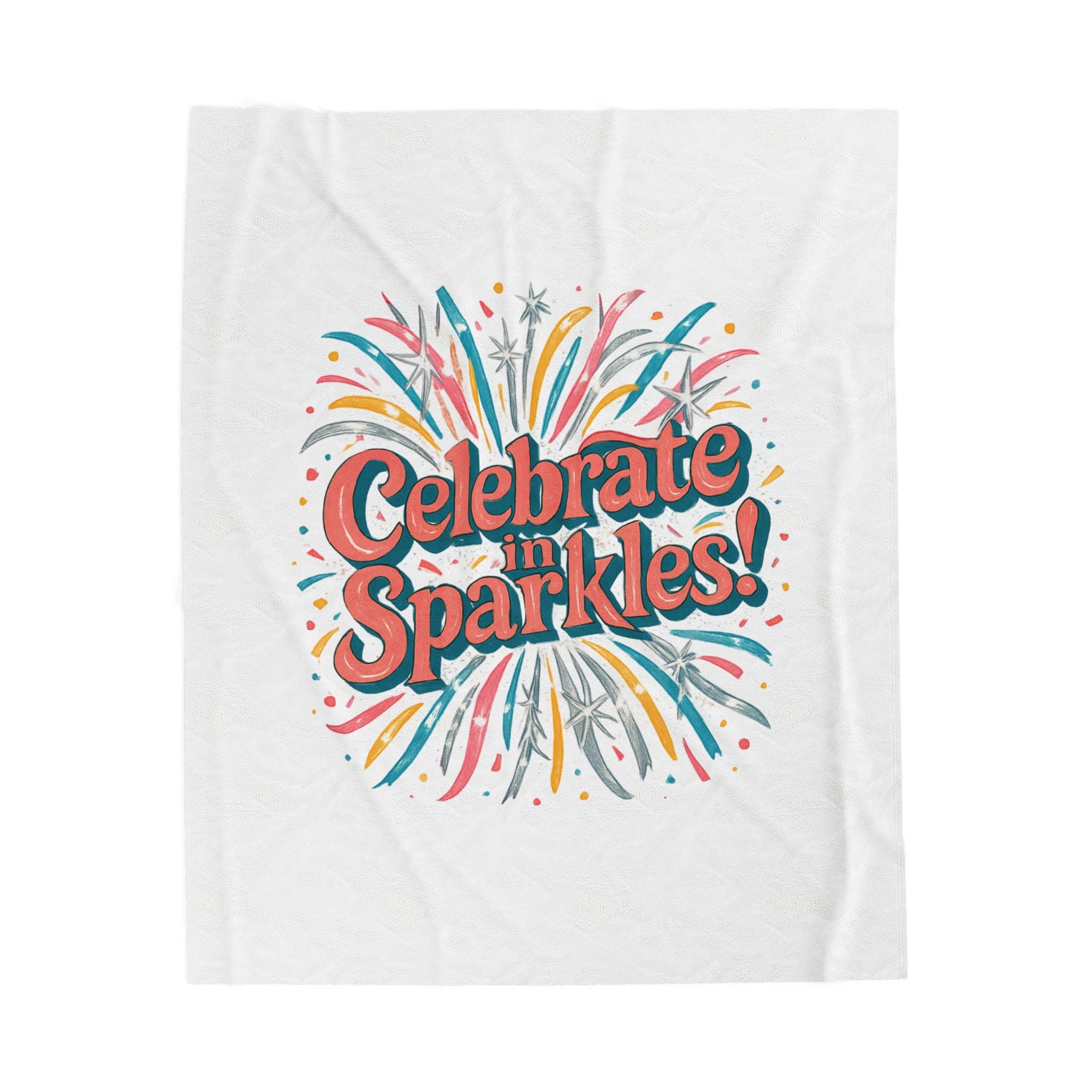 Celebrate in Sparkles! Velveteen Plush Blanket | Firework Typography, Party Throw