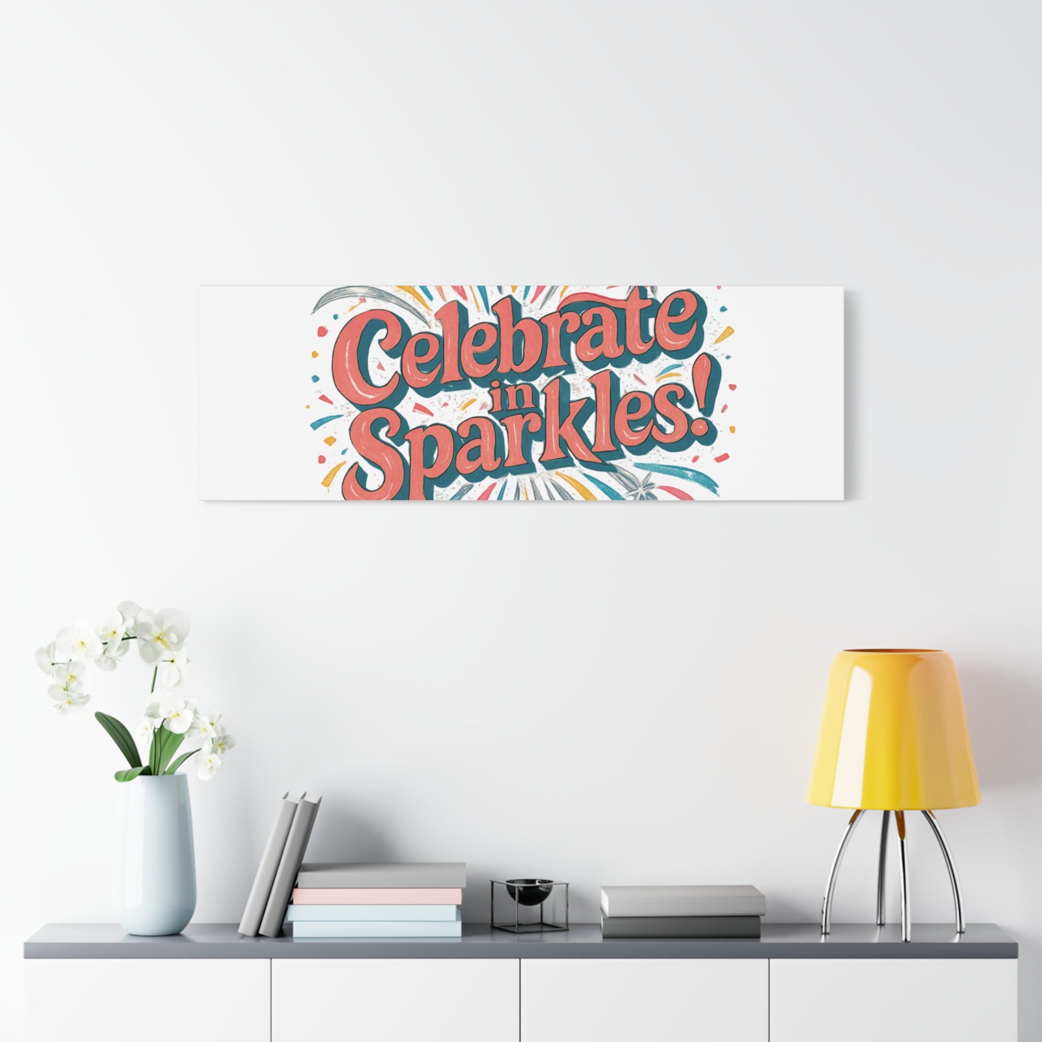 Celebrate in Sparkles! Canvas | Firework Typography Wall Art