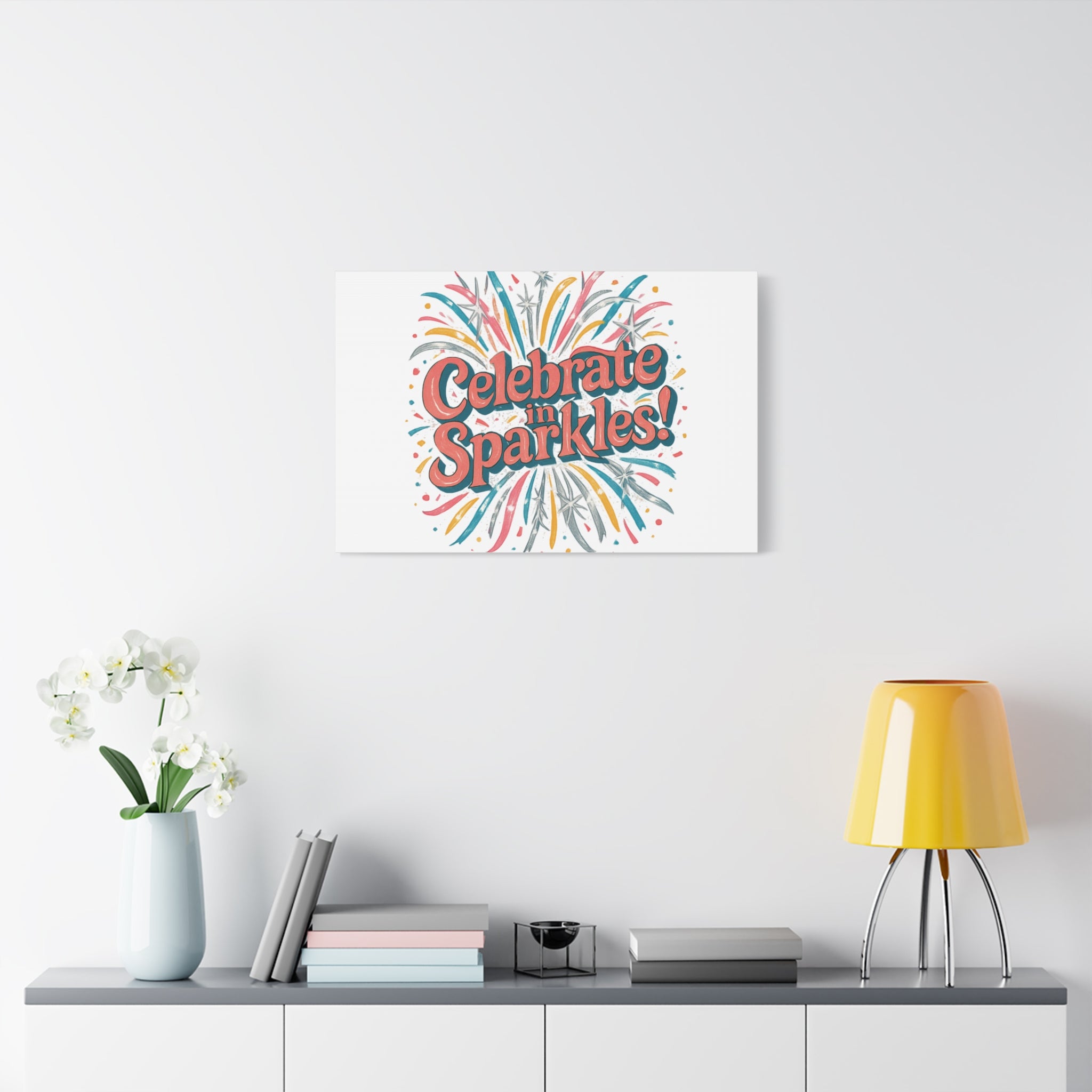 Celebrate in Sparkles! Canvas | Firework Typography Wall Art