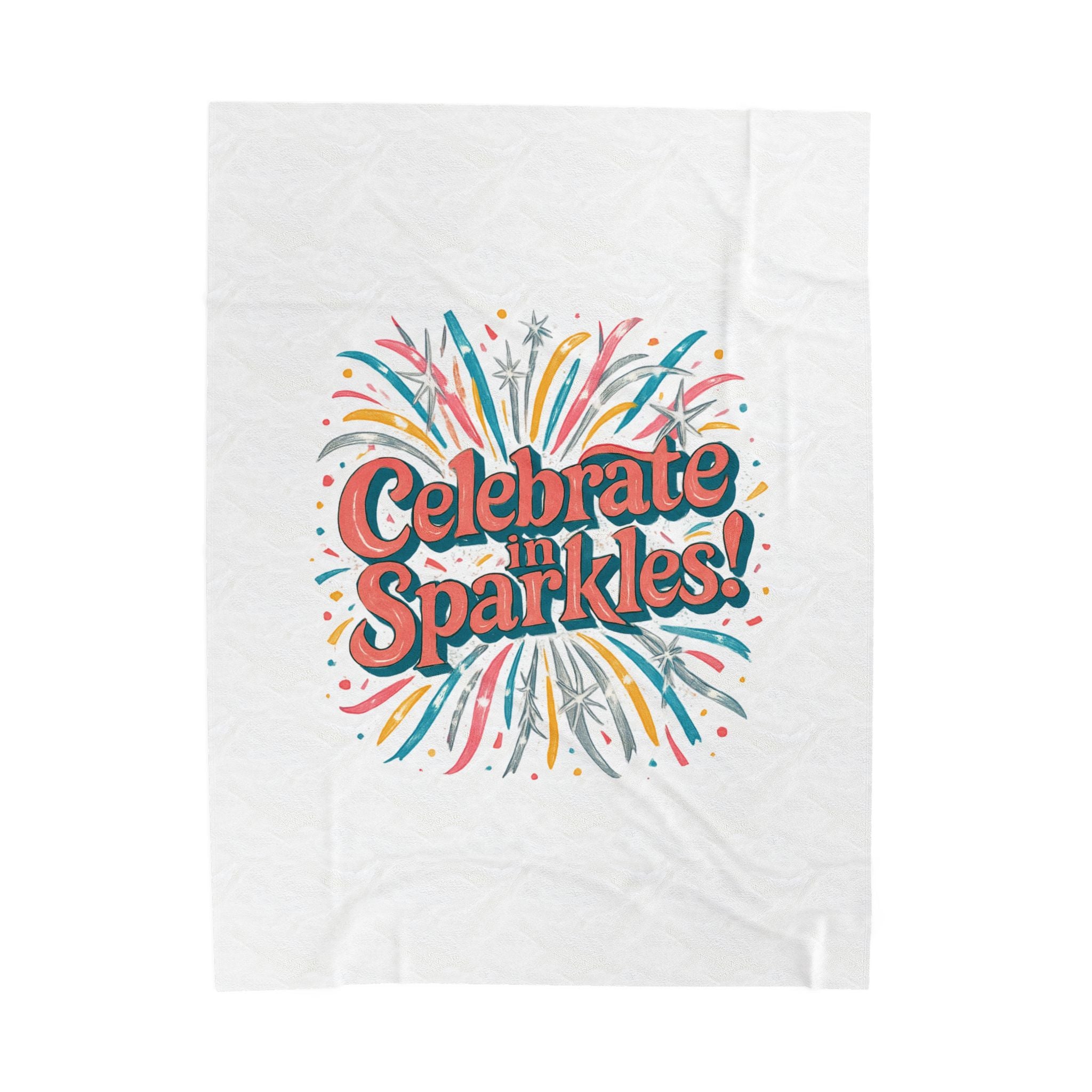 Celebrate in Sparkles! Velveteen Plush Blanket | Firework Typography, Party Throw