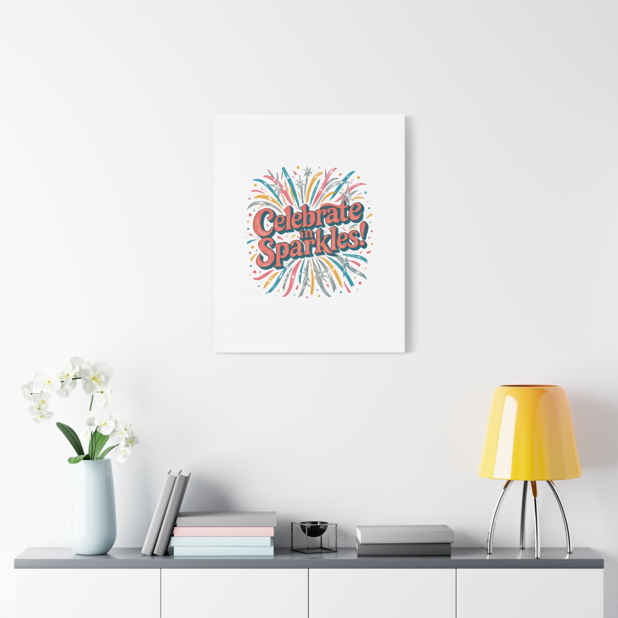 Celebrate in Sparkles! Canvas | Firework Typography Wall Art