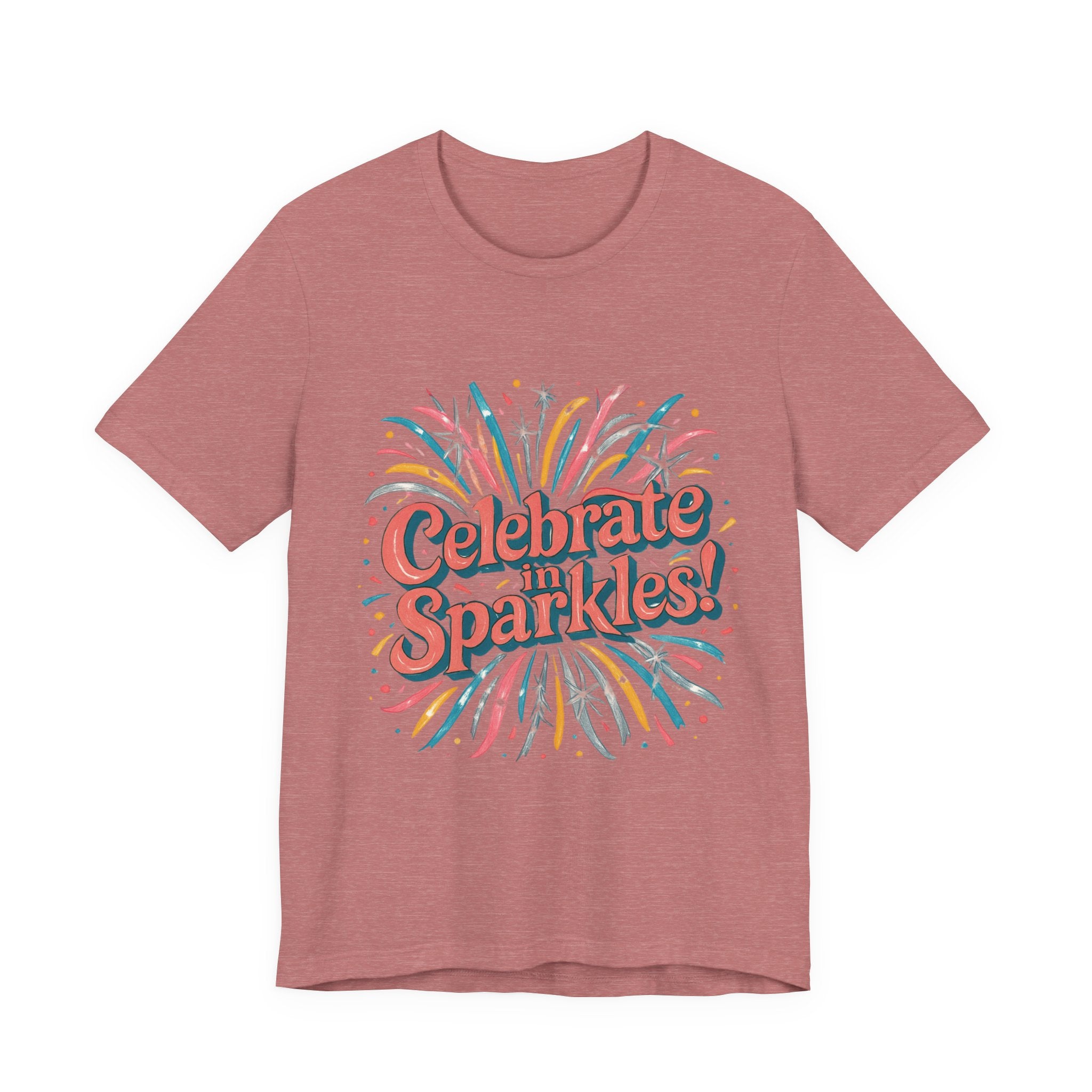 Celebrate Sparkles! Tee | Retro Fireworks Typography, Colorful Confetti Celebration