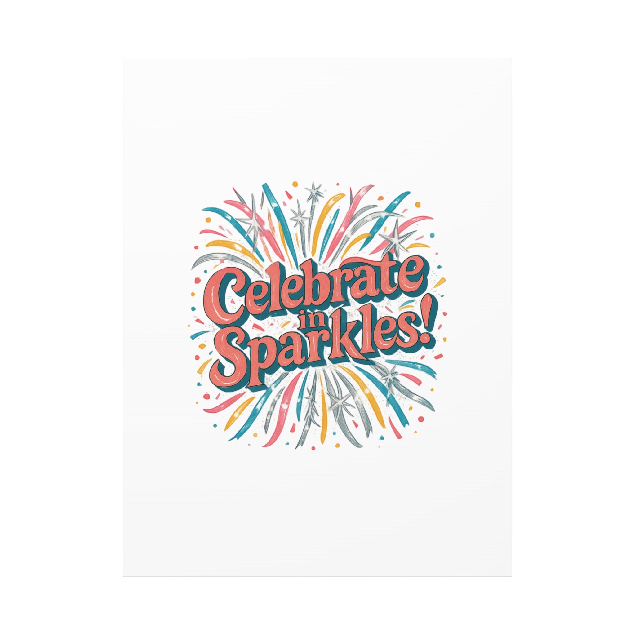 Celebrate in Sparkles! Canvas | Firework Typography Wall Art
